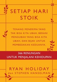 Image of Setiap Hari Stoik: 366 Renungan untuk Menjalani Kehidupan