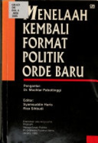Image of Menelaah Kembali Format Politik Orde Baru