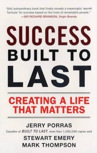 Image of Success Built to Last: Creating a Life that Matters