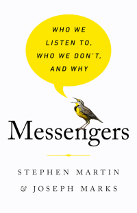 Image of Messengers: Who We Listen To, Who We Don't, and Why