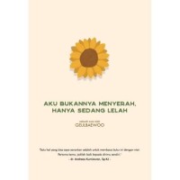 Image of Aku Bukannya Menyerah, Hanya Sedang Lelah