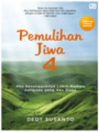 Image of Pemulihan jiwa 4 : aku sesunguhnya lebih mampu daripada yang aku duga