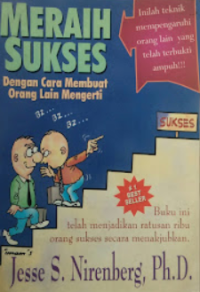 Image of Meraih sukses dengan cara membuat orang lain mengerti