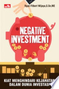 Image of Negative investment : Kiat menghindari kejahatan dalam dunia investasi