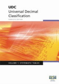 Image of UDC Universal Decimal Classification Standard Edition Volume 1: Systematic Tables