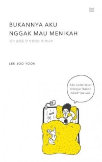 Image of Bukannya Aku Nggak Mau Menikah